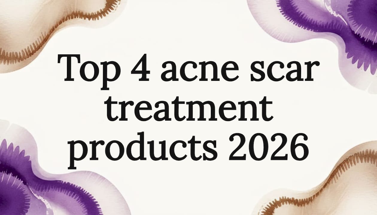 Top 4 acne scar treatment products 2026 - Body Face Scalp®