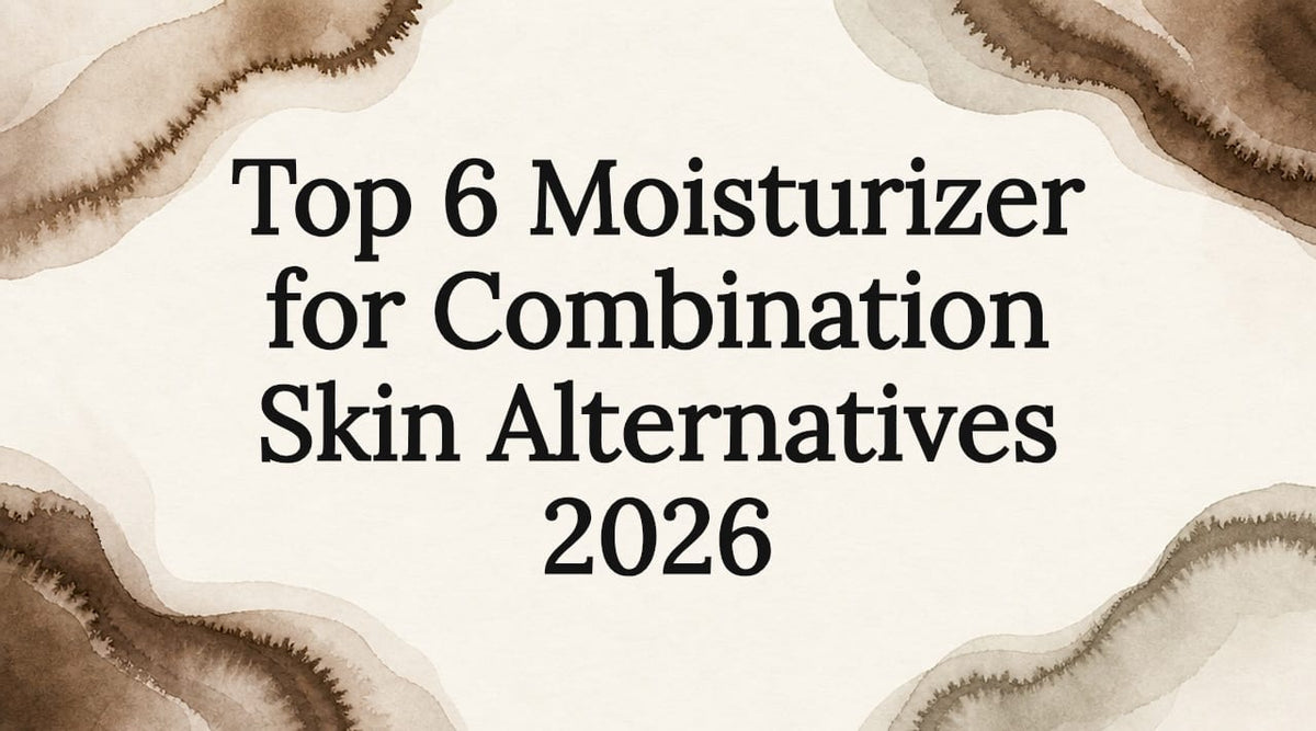 Top 6 Moisturizer for Combination Skin Alternatives 2026 - Body Face Scalp®